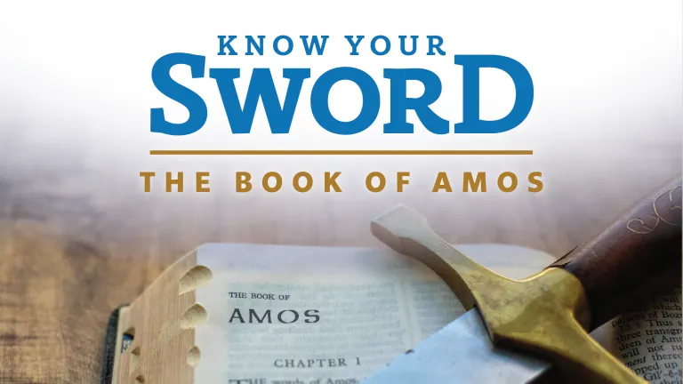 Know Your Sword: Amos Know Your Sword: Amos
