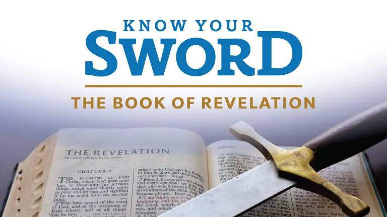 The Bible opened to Revelation with a sword sitting on top with the title "Know Your Sword The Book of Revelation" overlayed at the top of the image