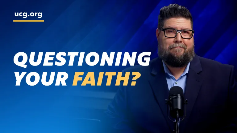 Beyond Today: Questioning Your Faith?