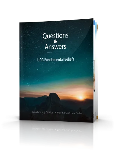 making-god-real-ucg-fundamental-beliefs-q-&-a-cover