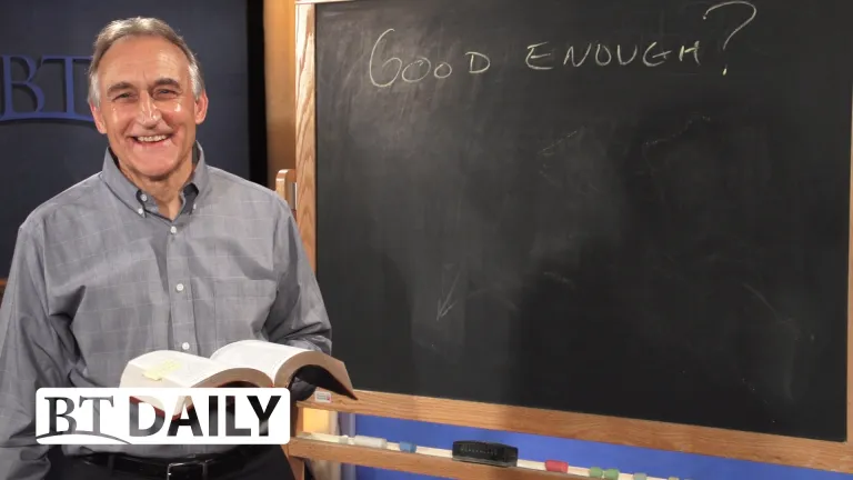 BT Daily: Good Enough?