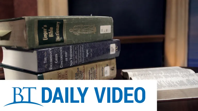 BT Daily: How to Understand the Bible - Step 10