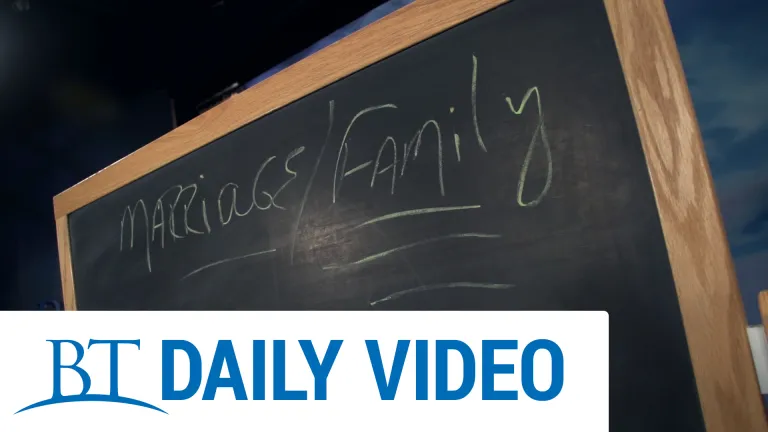 BT Daily: Marriage and Family