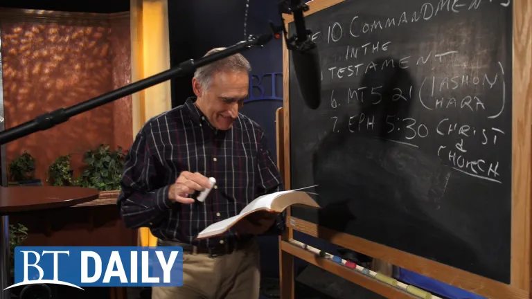 BT Daily -- The 10 Commandments in the New Testament - Part 8
