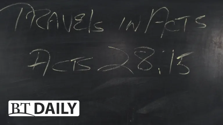 BT Daily -- Travels in Acts: Part 3