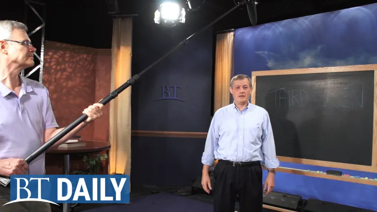 BT Daily -- What Does the Bible Mean by The "Third Heaven"?