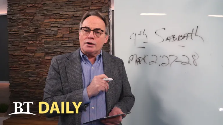 BT Daily: Why Do People Struggle with the 4th Commandment?