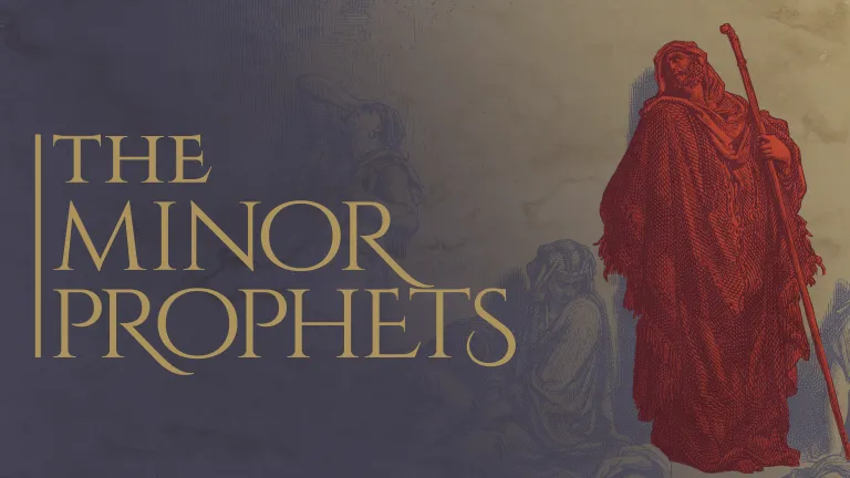 The Minor Prophets