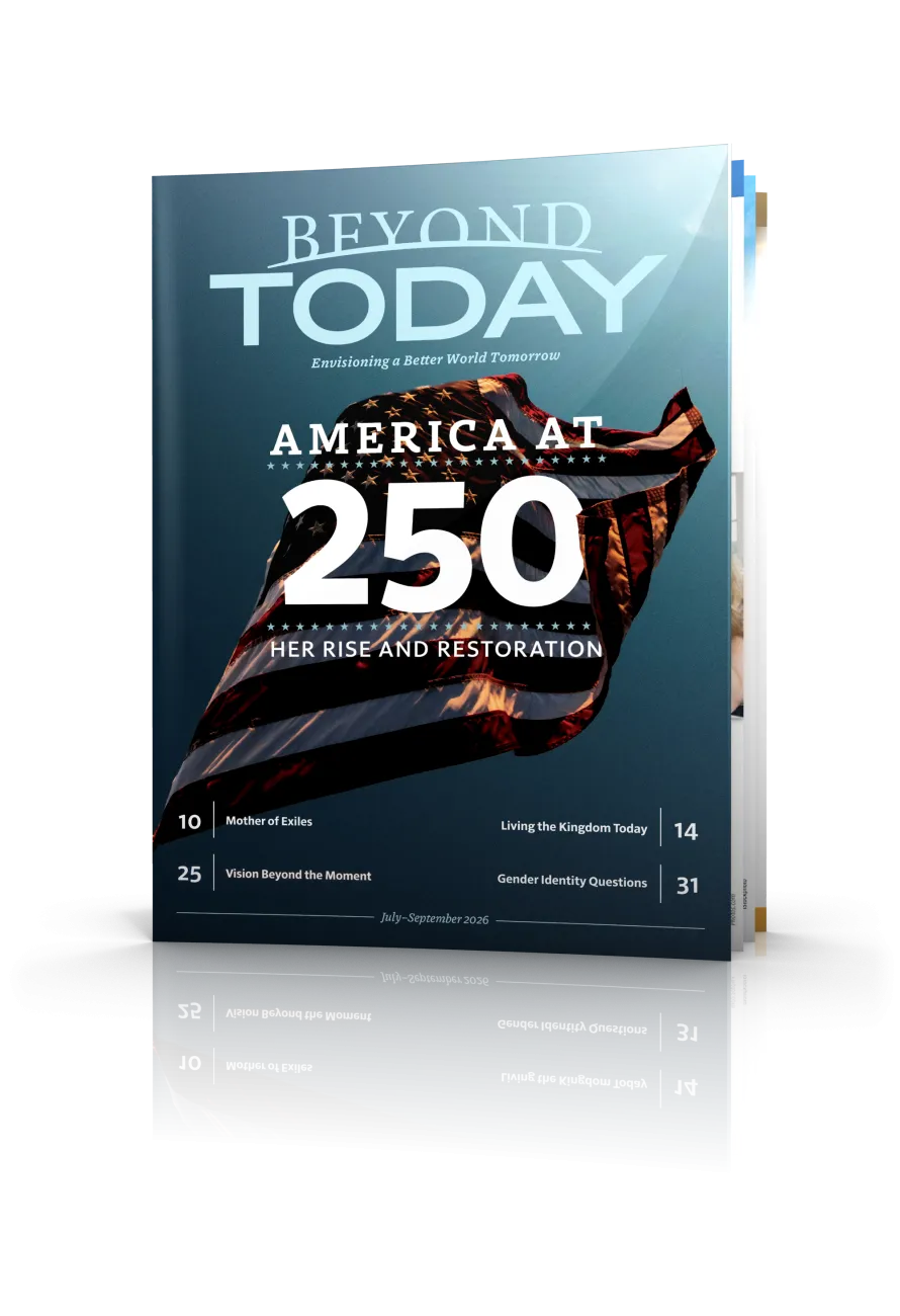 Beyond Today Magazine: July-September 2026