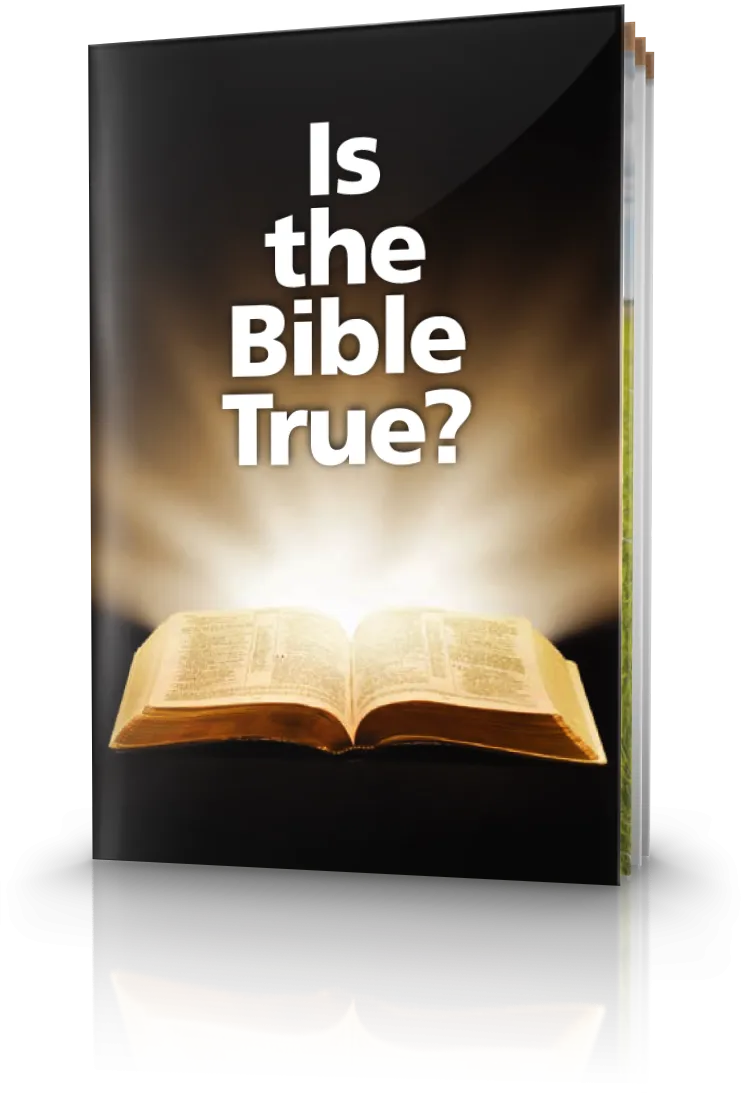 Is the Bible True?