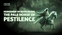 Biblical Worldview: The Pale Horse of Pestilence