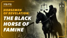 A Biblical Worldview - The Horsemen of Revelation: The Black Horse of Famine