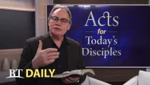 BT Daily: Acts for Today's Disciples - Part 4
