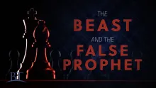 Beyond Today -- The Beast and the False Prophet