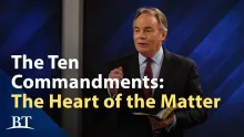 Beyond Today -- The Ten Commandments: The Heart of the Matter