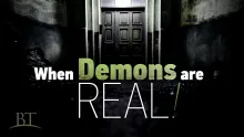 Beyond Today -- When Demons Are Real!