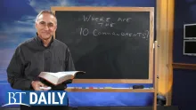 BT Daily -- Where Are the 10 Commandments?