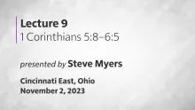 Epistles of Paul - 1 Corinthians - Lecture 9