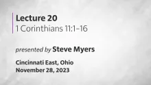Epistles of Paul - 1 Corinthians - Lecture 20