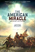 Movie poster for The American Miracle: Our Nation Is No Accident