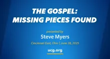Sermon: The Gospel: Missing Pieces Found