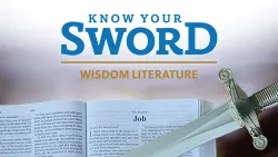 Know Your Sword: Wisdom Literature
