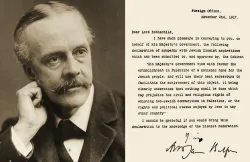 Arthur Balfour and his 1917 declaration of sympathy for a Jewish homeland.