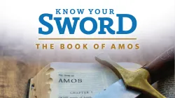 Know Your Sword: Amos
