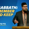 Sermon: The Sabbath: Remember and Keep