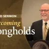 Overcoming Strongholds